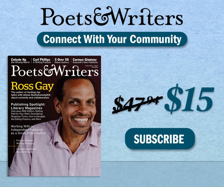 Subscribe to Poets & Writers Magazine for as little as $1.67 per issue