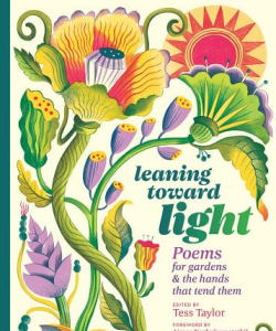 The cover of the Leaning Toward Light poetry anthology, featuring illustrated plants against a pale yellow background.