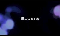 Bluets performed by The Living Earth Show